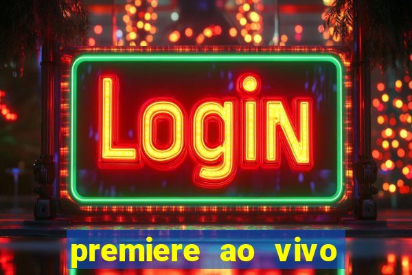 premiere ao vivo gratis futebol